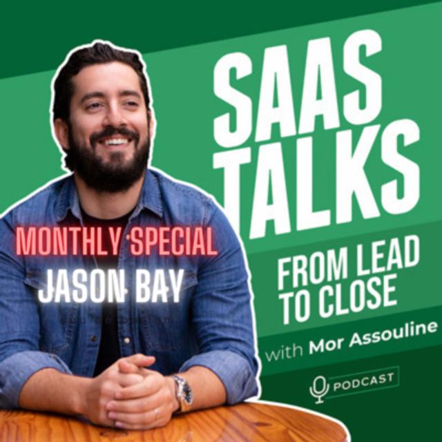 Ep. 366 - Special Guest: Jason Bay - How to self-source more leads as an AE - podcast episode cover