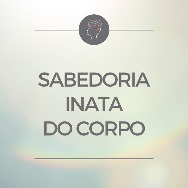 T05E04 - Sabedoria inata do corpo: o que ele sabe mesmo sem você saber - podcast episode cover