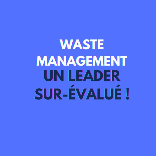 Waste management, un leader sur-évalué ! - podcast episode cover