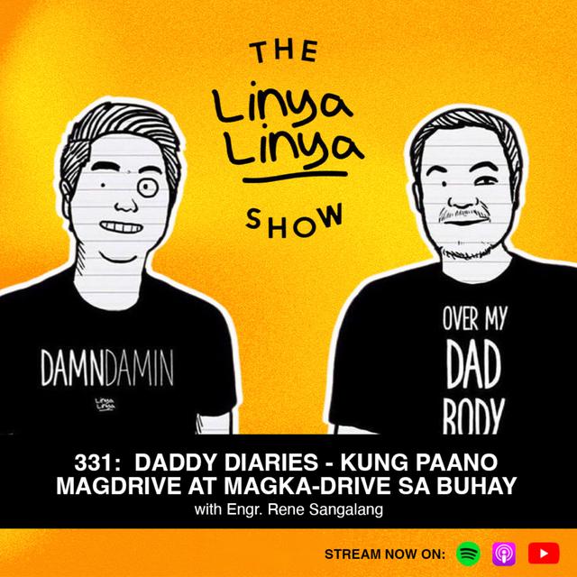 331 : Daddy Diaries - Kung Paano Magdrive at Magka-drive sa Buhay w/ Engr. Rene Sangalang - podcast episode cover
