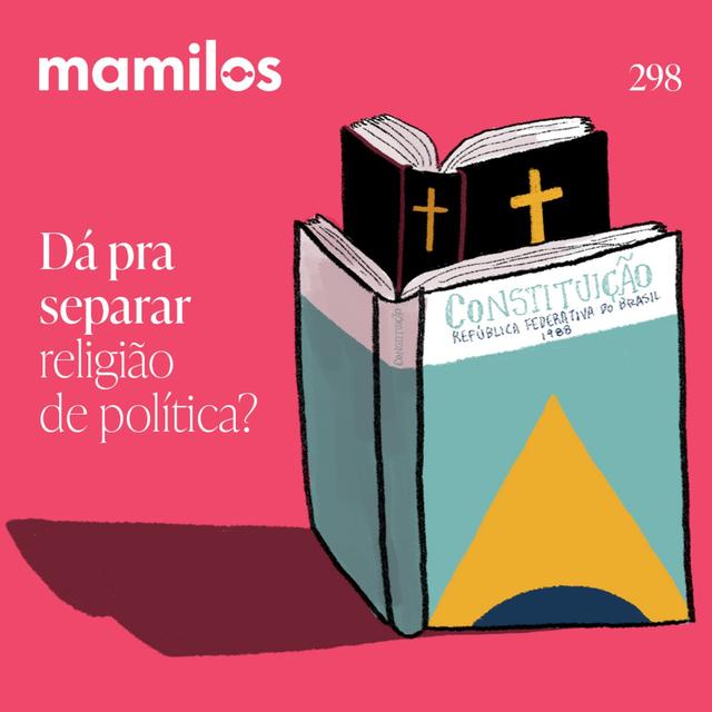 Dá pra separar religião de política? - podcast episode cover