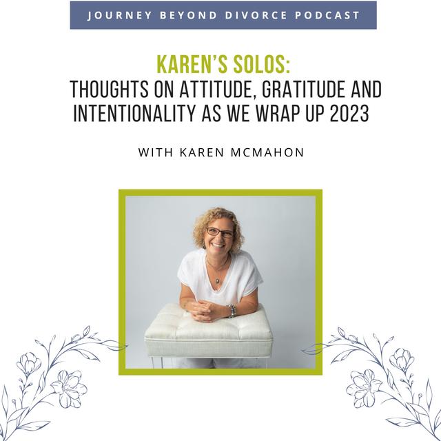 Thoughts on Attitude, Gratitude and Intentionality as we Wrap Up 2023 - podcast episode cover