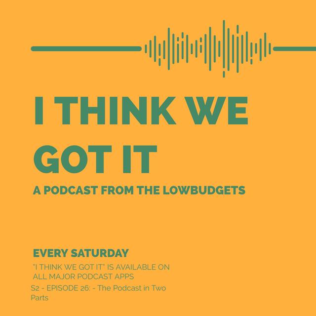 #026 - The Podcast in Two Halves - podcast episode cover