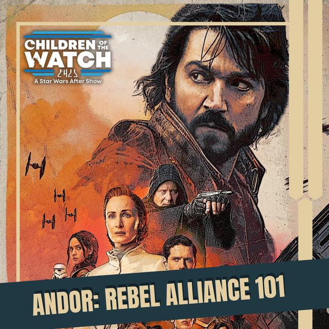 Andor: Rebel Alliance 101 - podcast episode cover