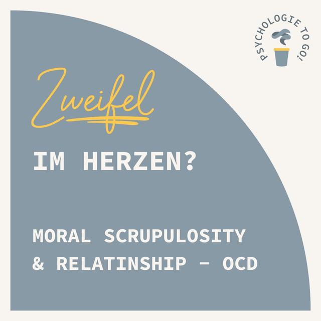 Zweifel im Herzen? Moral Scrupulosity und Relationship- OCD - podcast episode cover