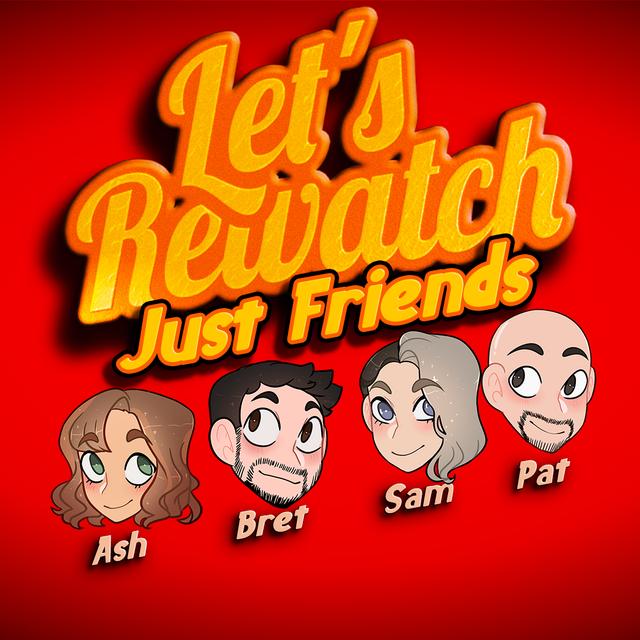 Just Friends - podcast episode cover