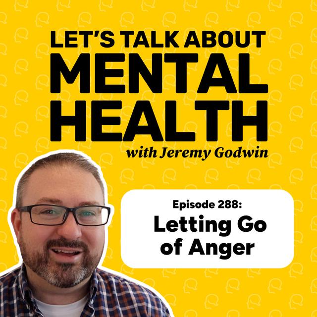Can’t let go of your anger? This is why... (Episode 288) - podcast episode cover