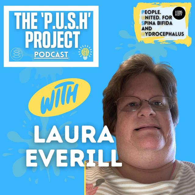 The ‘P.U.S.H’ Project Podcast: SEASON 4 - EP: 111 With Laura Everill - podcast episode cover