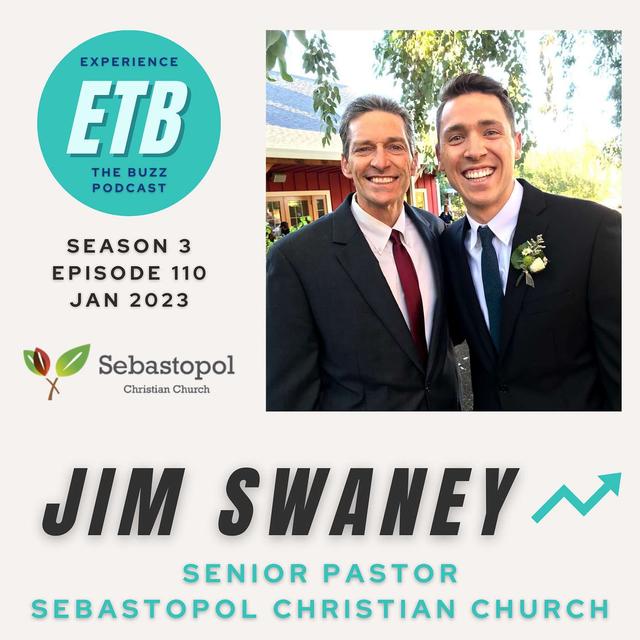 JIM SWANEY | Senior Pastor @ Sebastopol Christian Church - podcast episode cover