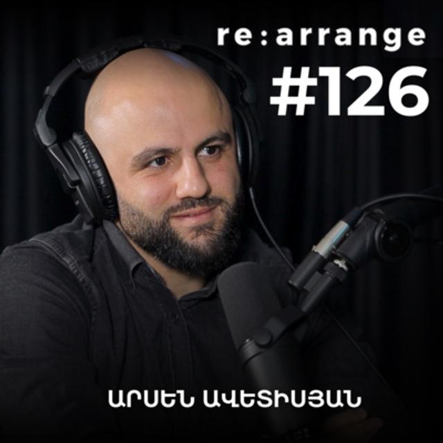 #126 Արսեն Ավետիսյան - Անշարժ գույքը, եկամտահարկերը, կենցաղային ու ներդրումային գնորդները - podcast episode cover