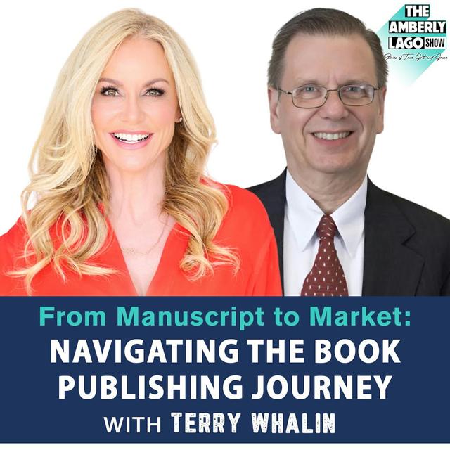 From Manuscript to Market: Navigating the Book Publishing Journey with Terry Whalin - podcast episode cover