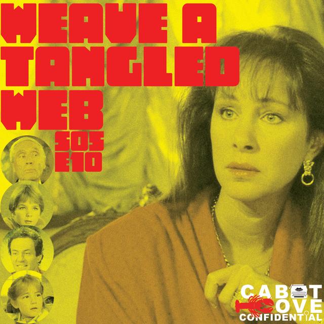 S05E10 - Weave A Tangled Web - podcast episode cover