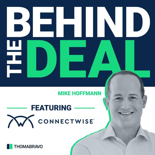 How Thoma Bravo Partnered with Founder-Led ConnectWise to Transform the MSP Industry - podcast episode cover
