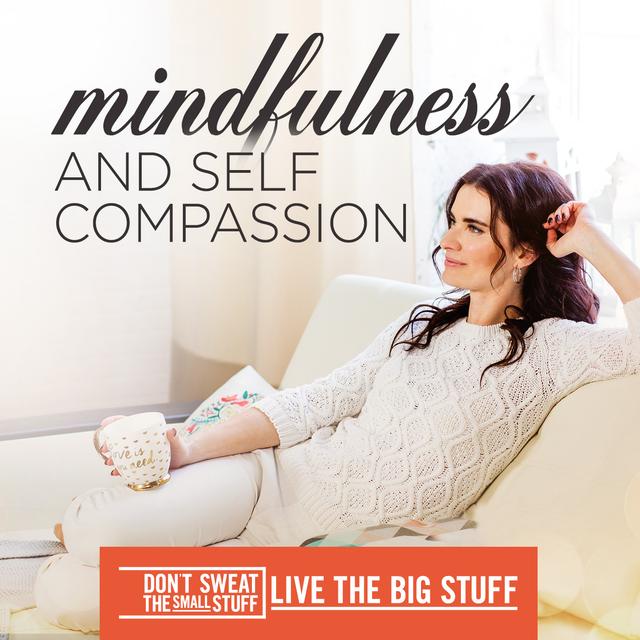 Mindfulness and Self Compassion - podcast episode cover