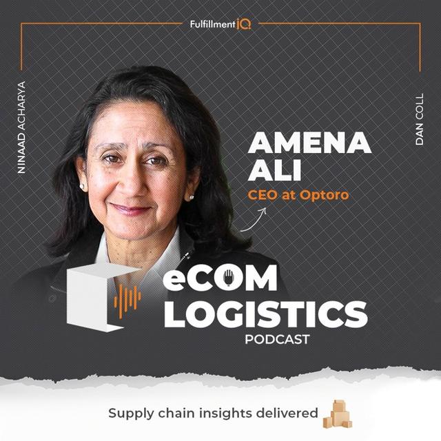 Tech-Driven Returns: Optoro's Amena Ali on Optimizing Reverse Logistics - podcast episode cover