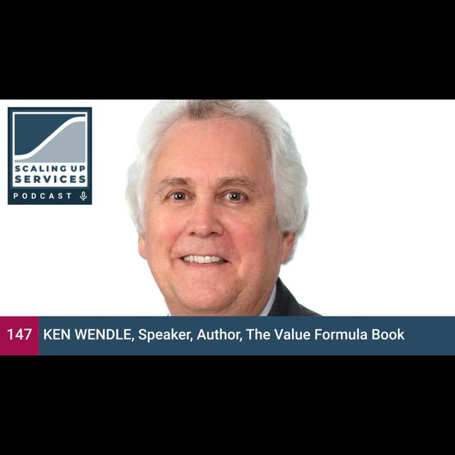 Ken Wendle, Speaker, Author, The Value Formula Book - podcast episode cover
