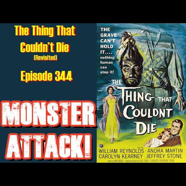 The Thing That Couldn't Die| Episode 344 - podcast episode cover