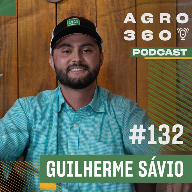 A agricultura irrigada e a alta produtividade nas fazendas do Brasil - Guilherme Sávio - podcast episode cover