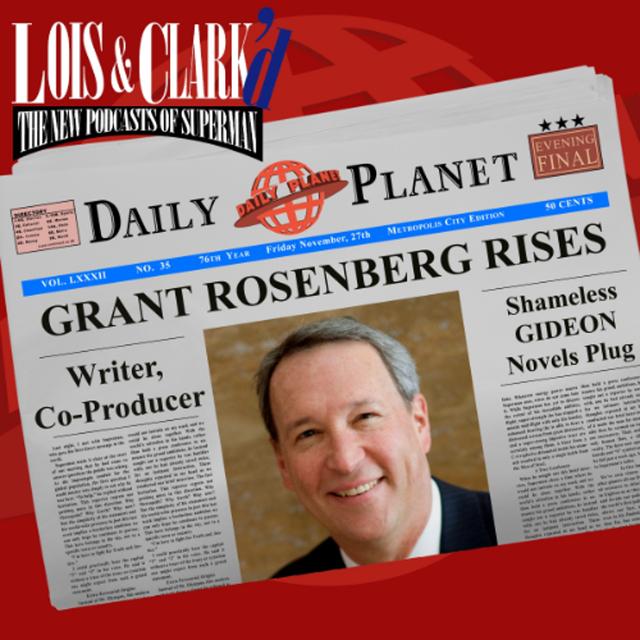 Daily Planet Exclusive with Writer, Co-Producer Grant Rosenberg - podcast episode cover