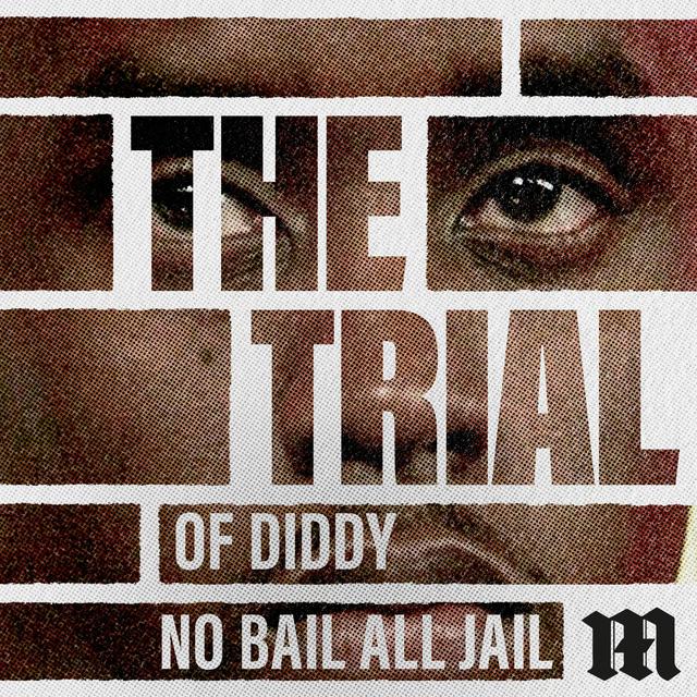 12: Diddy: No Bail, All Jail - podcast episode cover