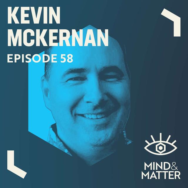 Genomics, PCR, COVID Testing, mRNA Vaccines, Blockchain Technology, Psilocybin Mushroom & Cannabis Genomes | Kevin McKernan | 58 - podcast episode cover