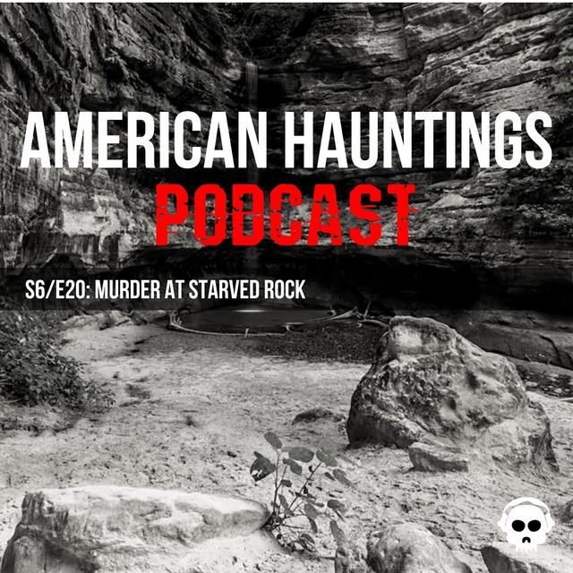 The Starved Rock Murders - podcast episode cover
