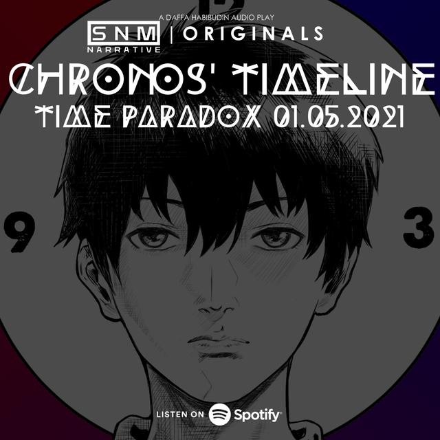 SNM Narrative Originals #74 | Chronos' Timeline: Time Paradox 01.05.2021 - podcast episode cover
