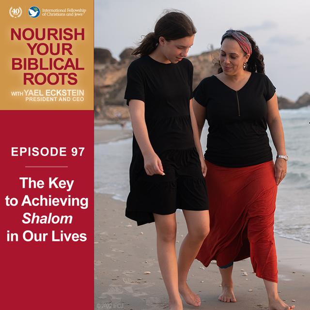 The Key to Achieving Shalom in Our Lives - podcast episode cover
