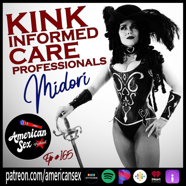 Kink Informed Therapists & Care Professionals w/ Midori - Ep 165 - podcast episode cover
