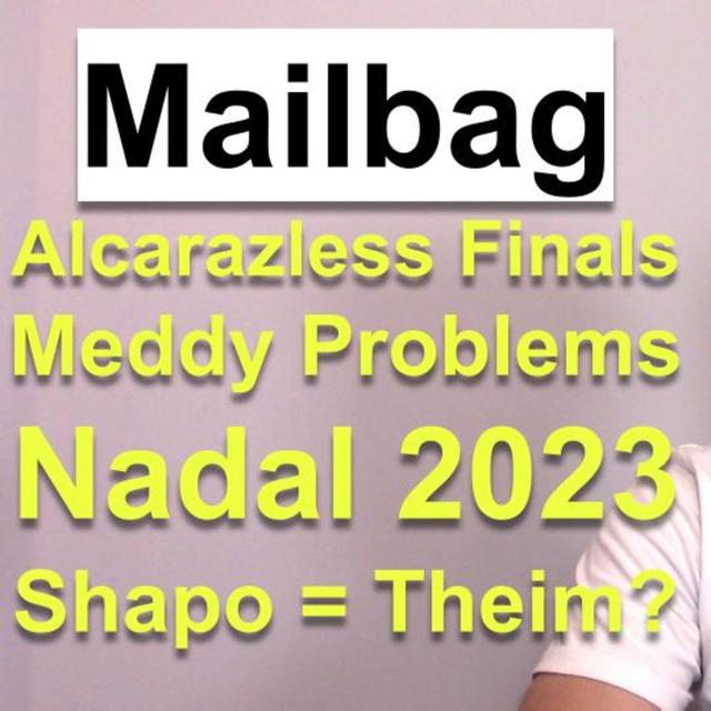Medvedev's Struggles, Alcaraz's ATP Finals Absence, Nadal's 2023 Outlook, Tennis Docs | Mailbag - podcast episode cover