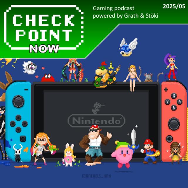 Checkpoint Now 2025/05 - A Switch dicsérete - podcast episode cover