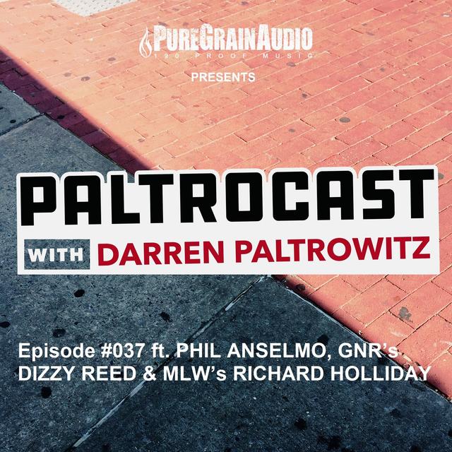 Episode #037: Phil Anselmo, GNR’s Dizzy Reed & MLW’s Richard Holliday - podcast episode cover