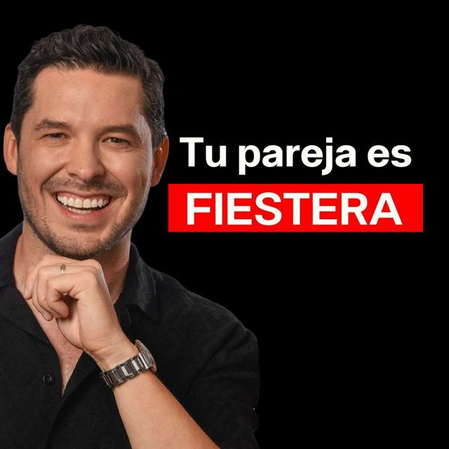 ¿Tu pareja es fiestera? | Jorge Lozano H. RADIO - podcast episode cover