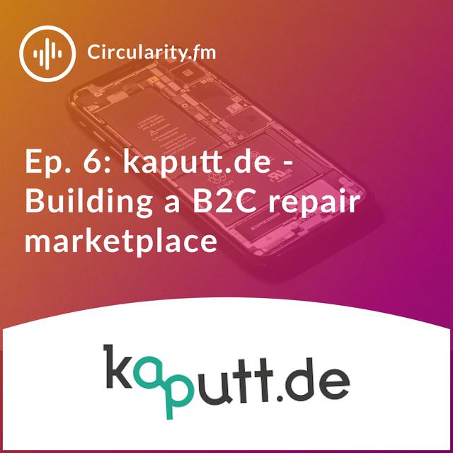 (6) kaputt.de: Building a B2C repair marketplace - podcast episode cover