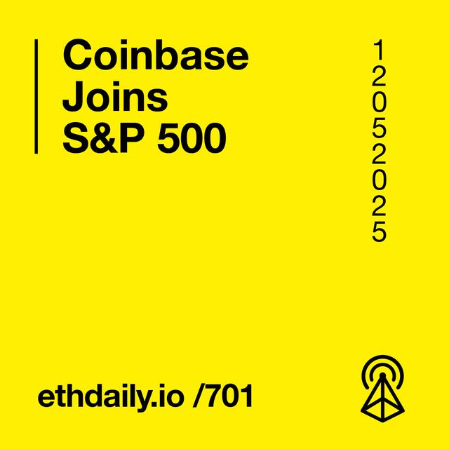 Coinbase Joins S&P 500 - podcast episode cover