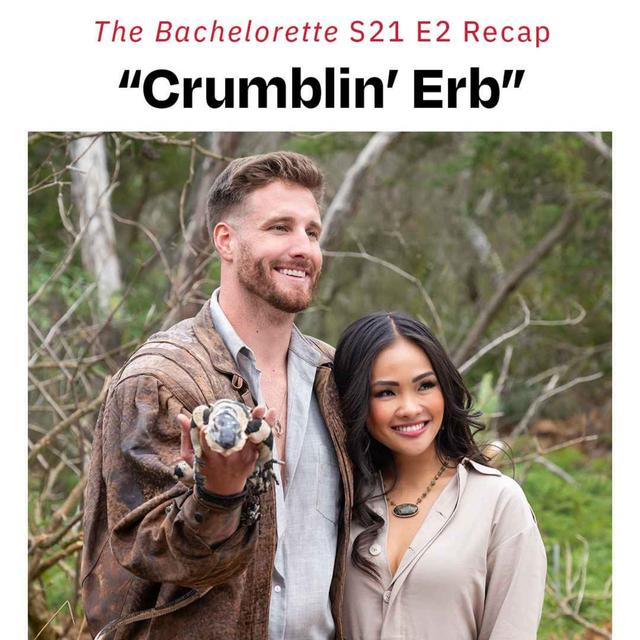"Crumblin’ Erb" | 'The Bachelorette' S21 E2 - podcast episode cover