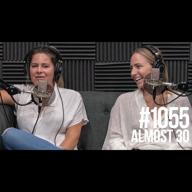 1055: Almost 30 with Krista Williams & Lindsey Simcik - podcast episode cover