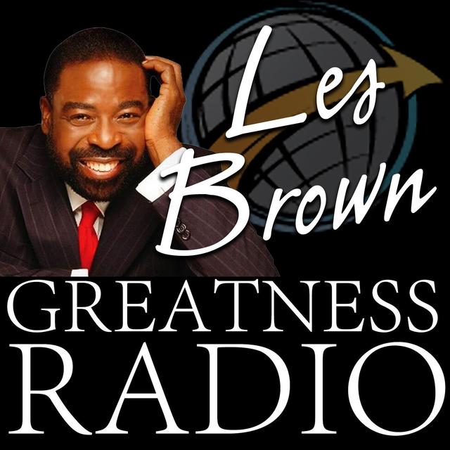 (Greatness Monday) Les Brown - Go Where There Is No Path and Leave A Trail - podcast episode cover