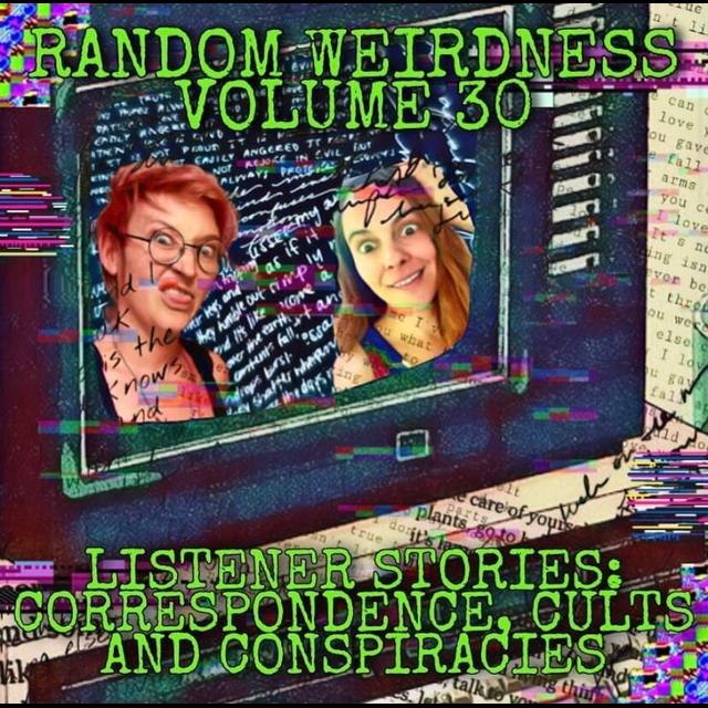 Random Weirdness 30: Correspondence, Cults, and Conspiracies - podcast episode cover