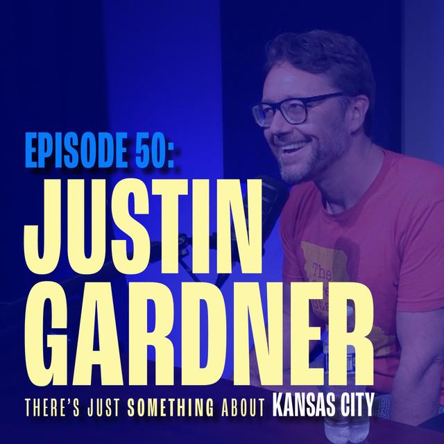 Episode 50 Re-Drop: Justin Gardner - podcast episode cover