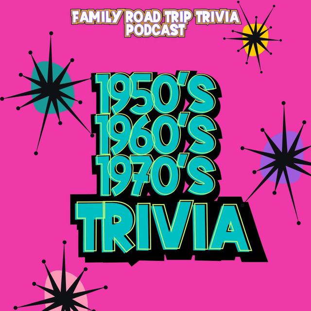 '50s, '60s, and '70s Trivia - Episode 200 - podcast episode cover