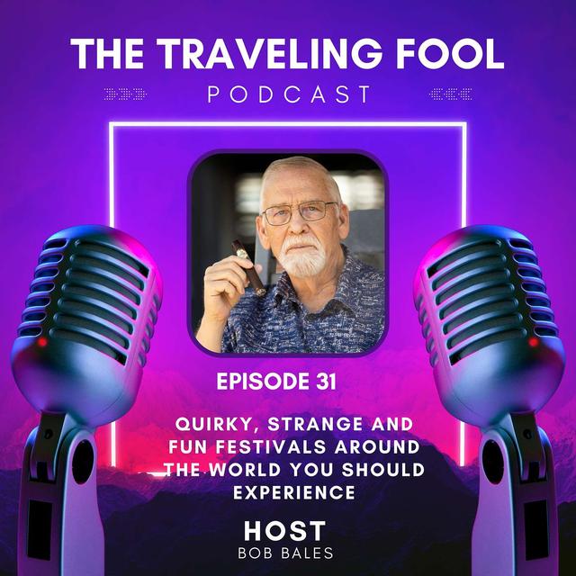 Quirky, Strange And Fun Festivals Around The World You Should Experience - podcast episode cover