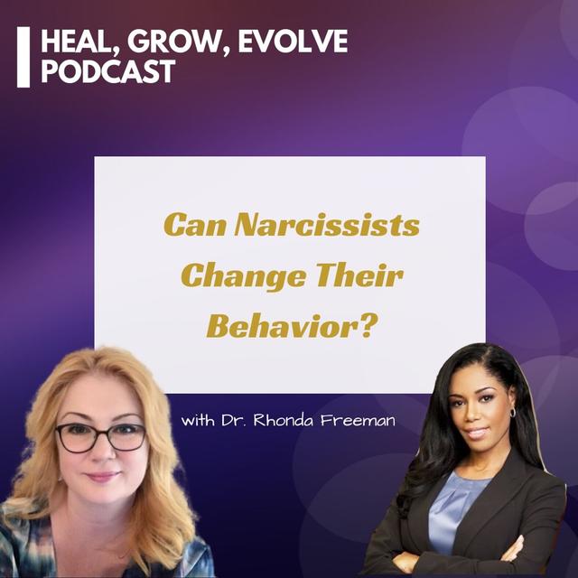 Can Narcissists Change Their Behavior? with Kim Saeed and Dr. Rhonda Freeman - podcast episode cover