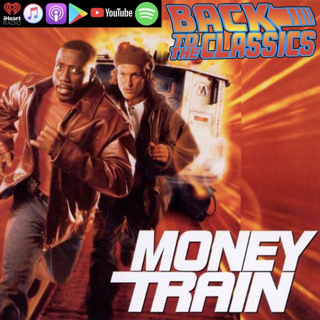 Back to Money Train - podcast episode cover