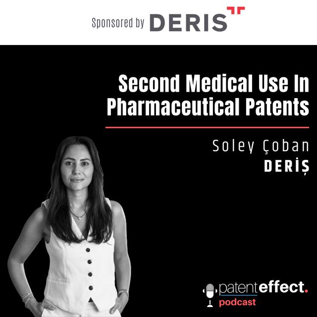 066 - Second Medical Use In Pharmaceutical Patents - podcast episode cover