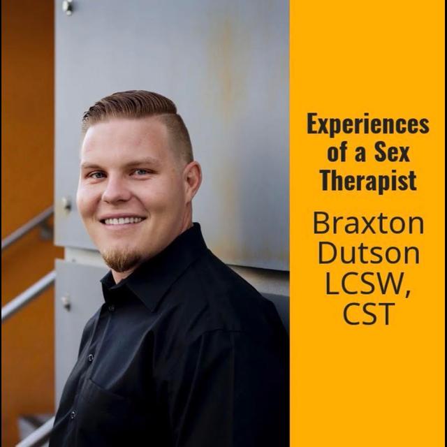Experiences of a Sex Therapist with Braxton Dutson - podcast episode cover
