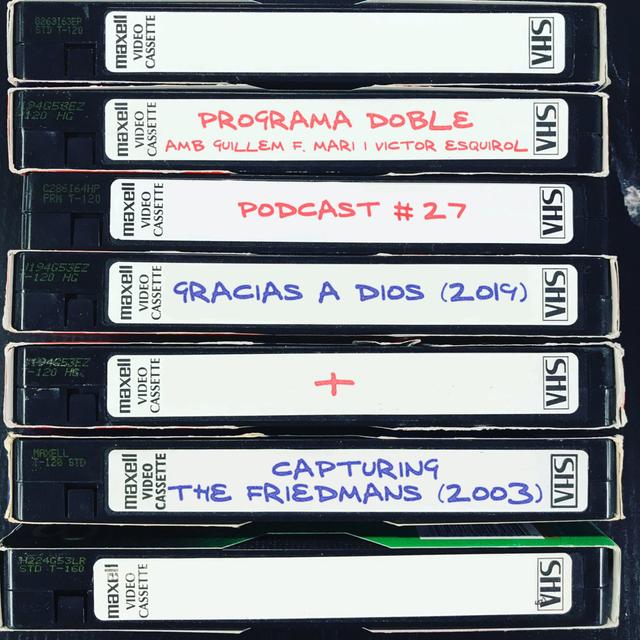 Programa Doble #27: Gracias a dios + Capturing the Friedmans - podcast episode cover