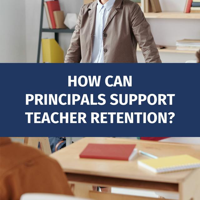 How Can Principals Support Teacher Retention? - podcast episode cover