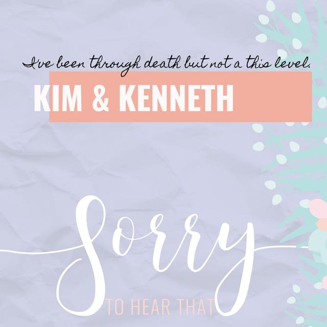 RE-RELEASE Kim & Kenneth - I've been through death but not at this level. - podcast episode cover