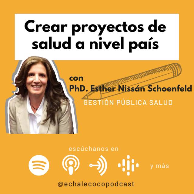 Crear proyectos de salud a nivel país con Dra. Esther Nissán - podcast episode cover
